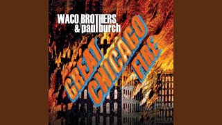 Video thumbnail of "Waco Brothers - Someone That You Know"