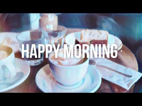 🙂 Happy Morning Jazz Cafe: Relaxing Positive Bossa Jazz To Start Day - Good Mood Coffee BGM Music