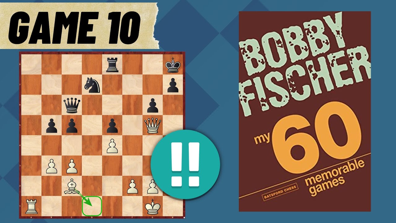 Bobby Fischer - 60 More Memorable Games