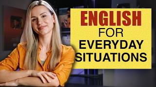 English for EverydayLife Situations
