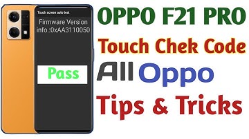OPPO F21 Pro Touch Chek Code | All Hidden Codes for OPPO | OPPO Touch Check Code | Technical Sajid