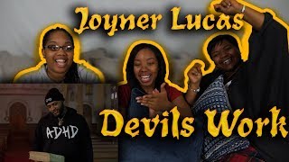 Joyner Lucas - Devil's Work (ADHD) Reaction | TeaCup, BB, and Aunt