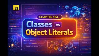 The Complete JavaScript Tutorial in Malayalam - Chapter 164 - Classes VS Object Literals in JS