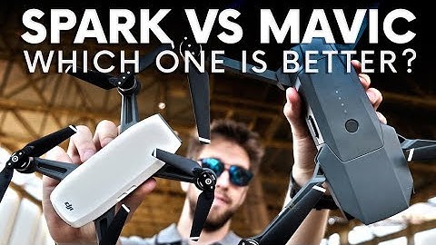 DJI Spark vs Mavic | Which One is Better?