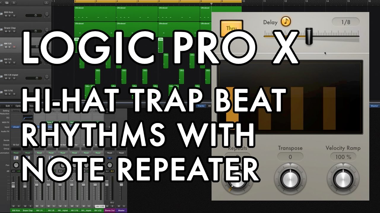Logic Pro X HiHat Trap Beat Rhythms with Note Repeater YouTube