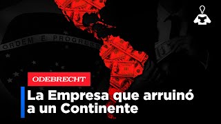 La Empresa que ARRUINÓ a Toda LATINOAMÉRICA | Caso Odebrecht