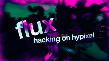 hypixel skywars hacking experience ft. flux client