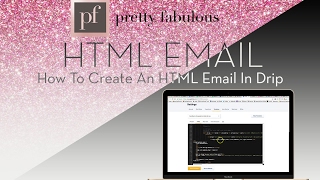 How To Create Pretty HTML Emails in Drip Using Mailchimp