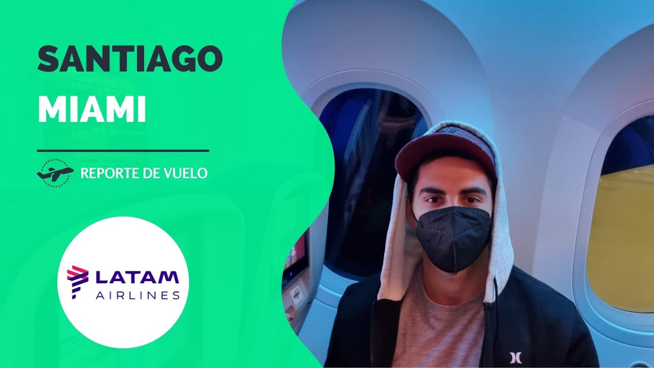 Reporte de vuelo - Santiago/Miami - Economy - LATAM - 787-9 (Vegetariano)