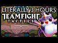 Literally Just 3 Hours of Teamfight Tacticts