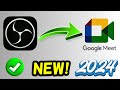 How to use OBS Virtual Camera in Google Meet! (2024)