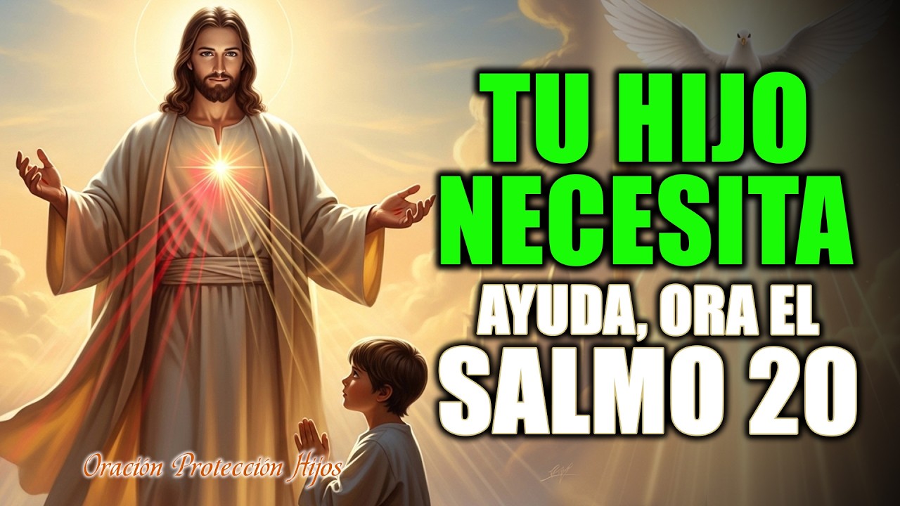 Cuando No Sabes Qué Hacer por tu Hijo, Clama el Salmo 20 y Dios Peleará por Él