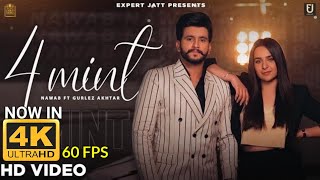 4 MINT - NAWAB 4K 60FPS | Gurlez Akhtar | Desi Crew | Sruishty Maan | New Punjabi Songs