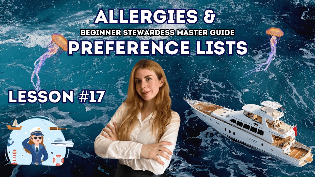 Lesson 17 - Allergies & Preference Lists | Stewardess 101