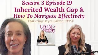 Inherited Wealth Gap & How To Navigate Effectively