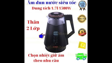 Ấm Đun Nước Siêu Tốc, Thân 2 Lớp, Chọn Nhiệt Độ, Hiển Thị LCD, Sản Phẩm Cao Cấp Gali, Lh: 0938977604