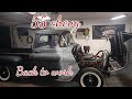IM BACK! and we get back on the 55 Chevy truck