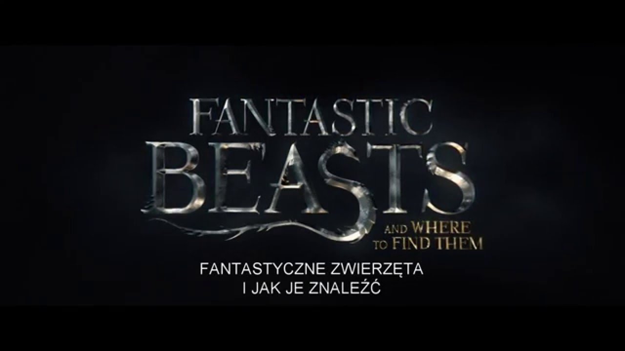 Fantastyczne zwierzęta i jak je znaleźć - Zwiastun PL (Official Trailer