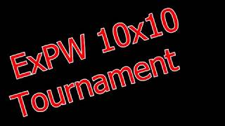 ExPW 10x10 Tournament (2)