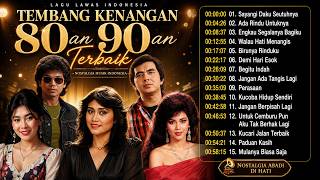 Lagu Lawas Nostalgia 80an 90an | Lagu Kenangan Sepanjang Masa [Full Lirik]