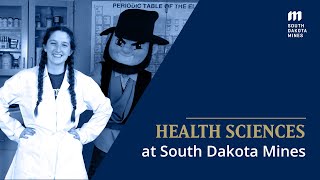 Health Sciences at South Dakota Mines