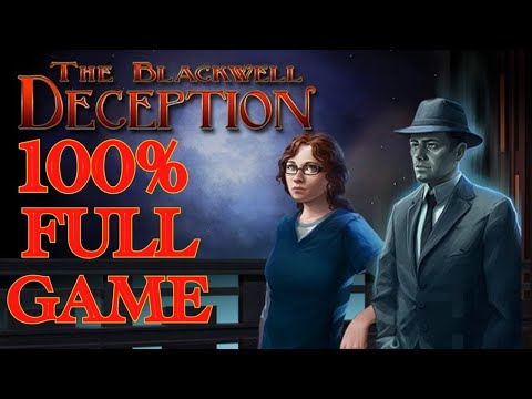 The Blackwell Deception 100% Full Gameplay Walkthrough + All Achievements (No Commentary)