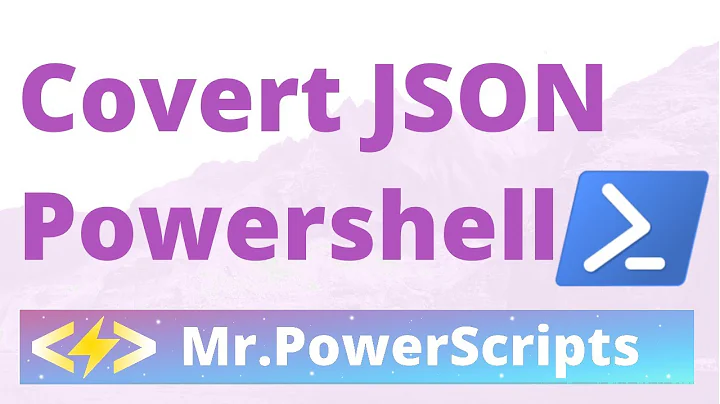 Convert to/from JSON in Powershell!