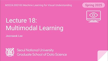 [컴퓨터비전 2025] Lecture 18. Multimodal Learning