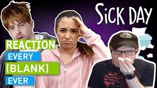 Every Sick Day Ever | Dan Ex Machina Reacts