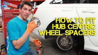How to Fit Hub Centric Wheel Spacers