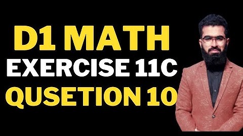 d1 ex 11c q10 | d1 ch11 | d1 maths solution