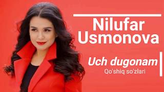 Nilufar Usmonova - Uch dugonam (Lyrics)/ Нилуфар Усмонова - Уч дугонам
