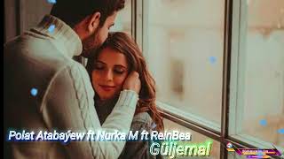 Polat Atabayew ft Nurka M ft ReinBea - Guljemal