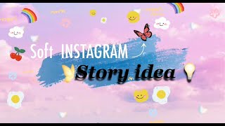 Soft INSTAGRAM story idea💡🌼 screenshot 2