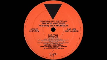 Frankie Knuckles Featuring Lisa Michaelis ‎– Rain Falls (FK Original) [1991]