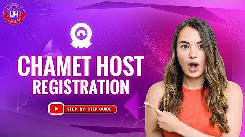 🥰Chamet Host Registration Full Guide 2025 | Step by Step Rules | 100% Approved Trick🔥