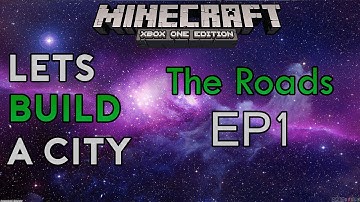 Minecraft - Lets build a city - Ep 1 the roads