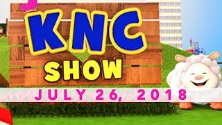 KNC Show (July 26, 2018)