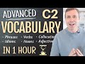 Advanced (C2) Vocabulary in 60 Minutes | Phrases, Verbs, Nouns, and Adjectives You Should Know