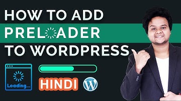 How To Add A Preloader To WordPress Website 2020 | Hindi