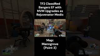 (Point 3 Clips) TF2C: Bangerz EF with MVM Upgrades - Manngrove (Payload) as Rejuvenator Medic