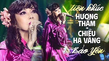 LK Hương Thầm & Chiều Hạ Vàng - Bảo Yến | Official Music Video | Mây Saigon