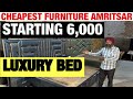 Cheapest Furniture House in Amritsar |  Best Furniture Shop Punjab | BED,SOFA, Wholesale Furniture