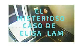 EL MISTERIOSO CASO DE ELISA  LAM -VIDEO REAL.