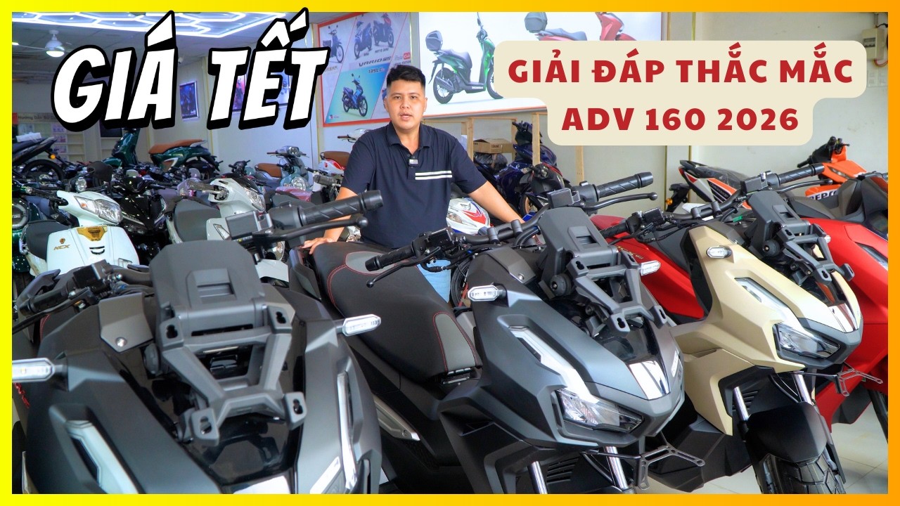 Giải Đáp Thắc Mắc Về Honda ADV 160 2026 & Giá Adv 160 CẬN TẾT | CUA VLog61