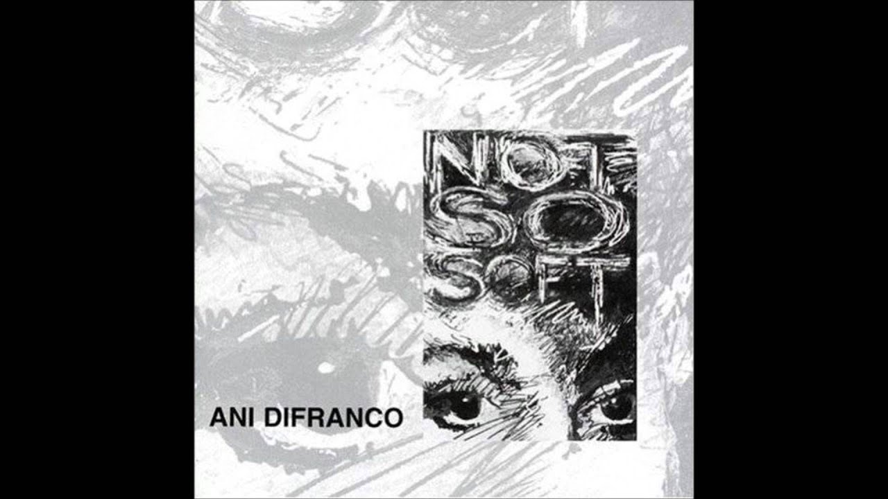 Watch Ani DiFranco - Not So Soft on YouTube Watch Ani DiFranco - Not So Soft on YouTube