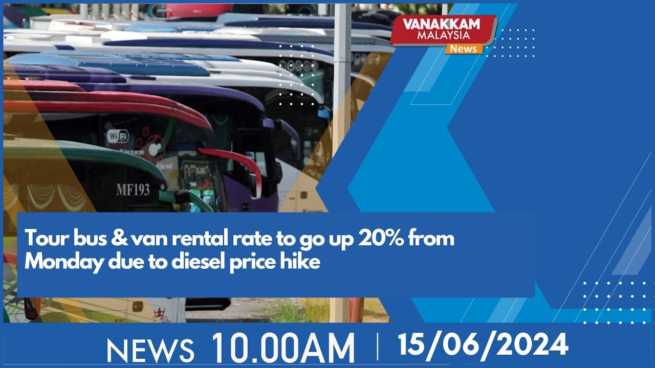 Tour Bus Rental Rates Rv 15/06/2024: Tour bus & van rental rate to go up 20% from Monday due to ...
