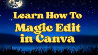 How to Use Canva’s Magic Edit | Instantly Add or Remove Anything with AI