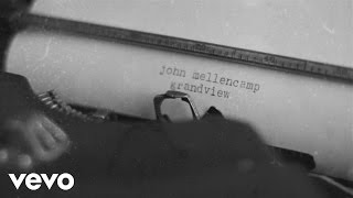 Video thumbnail of "John Mellencamp - Grandview (Lyric Video) ft. Martina McBride"