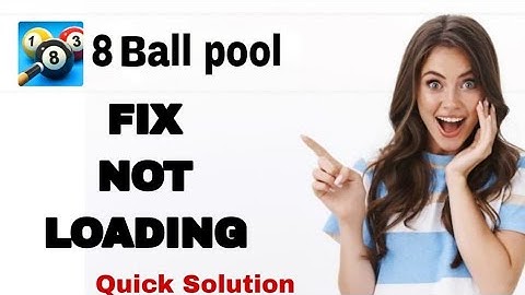 How To Fix And Solve Not Loading On 8 Ball Pool App | Easy Fix
